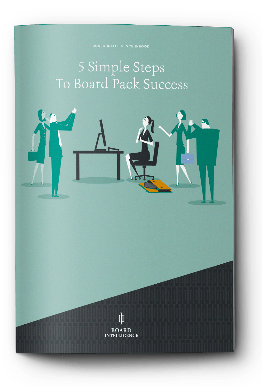 5 Simple Steps to Board Pack Success eBook Board Intelligence